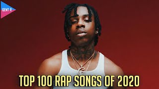 TOP 100 RAP SONGS OF 2020 YOUR CHOICE [upl. by Wiebmer376]