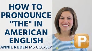 How to Pronounce quotThequot in American English Pronunciation [upl. by Akimyt]