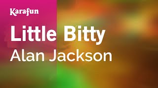 Little Bitty  Alan Jackson  Karaoke Version  KaraFun [upl. by Atikahc]