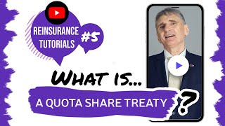 ✅ What is a quota share treaty  Reinsurance tutorials 5 • The Basics [upl. by Oinotnaesoj76]