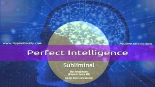 Perfect Intelligence Subliminal [upl. by Goren]