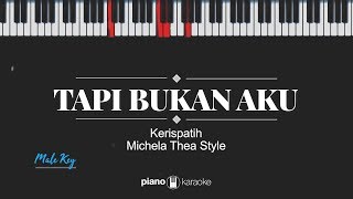 Tapi Bukan Aku MALE KEY Kerispatih KARAOKE PIANO [upl. by Arebma]