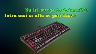 Ce faci daca nu iti functioneaza tastatura [upl. by Avehs718]