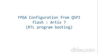 Xilinx FPGA booting from QSPI Flash Bitstream to Flash file using Vivado RTL program alone [upl. by Lief860]