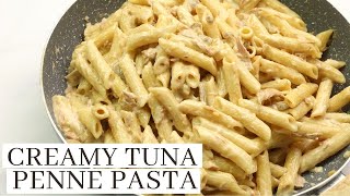 CREAMY TUNA PENNE PASTA RECIPE [upl. by Laurent51]