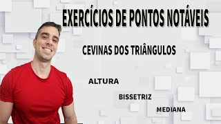 PONTOS NOTÁVEIS DE UM TRIÂNGULO  EXERCÍCIOS [upl. by Ania746]