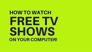 How to STREAM FREE Tv Shows on your Laptop and Devices [upl. by Isewk]