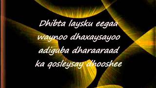 Somali Lyrics Song  Heestii  Dhab Ufiirso  Codadkii  Birimo Iyo Kooshin [upl. by Neil167]