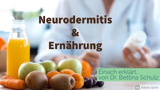 Neurodermitis amp Ernährung  Einfach erklärt von Dr Bettina Schulz [upl. by Hahn535]