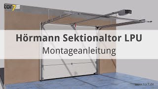 Montage eines Hörmann Garagentores  Sektionaltores LPU 42 [upl. by Franza91]