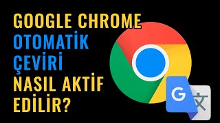 Google Chrome Otomatik Çeviri Nasıl Açılır [upl. by Adnorehs]