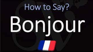 How to Say Hello in French  French Lessons  Pronounce Bonjour [upl. by Finnegan]