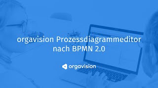 orgavision Prozessdiagrammeditor nach BPMN 20 [upl. by Amrita]