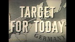 Mighty Eighth Air Force Target For Today Film [upl. by Tychonn]