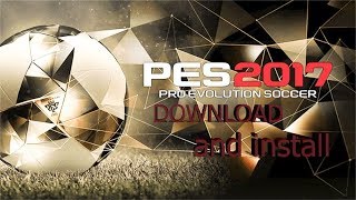 How To Download PES 2017Pro Evolution Soccer 2017 Via Google Drive [upl. by Ferdinand465]