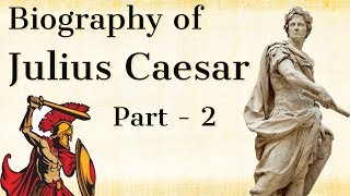 Biography of Julius Caesar Part 2  Greatest ruler of ancient Rome  History of Gallic war amp Rome [upl. by Justine]