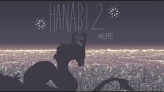 Hanabi 2 Meme Flipaclip [upl. by Hall]