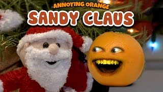 Annoying Orange  Sandy Claus [upl. by Wiener578]