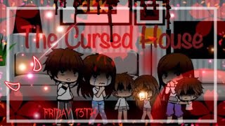 The Cursed HouseHorror GLMM Read The Description [upl. by Secnarfyram48]