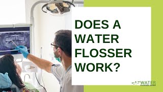 Does a Water Flosser Work A Dentist Explains [upl. by Alanson387]