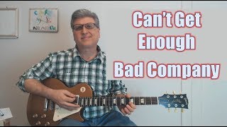 Cant Get Enough by Bad Company Guitar Lesson with TAB [upl. by Oiziruam]