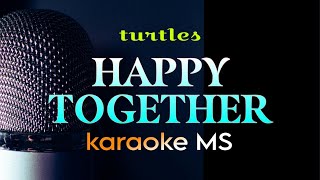 HAPPY TOGETHER TURTLES KARAOKE [upl. by Rosenzweig]