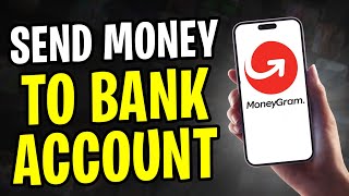 How to Send Money from MoneyGram to Bank Account 2025 [upl. by Anyalram]