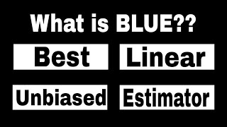 What is Best Linear Unbiased Estimator BLUE [upl. by Mortensen]