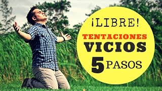 Cómo vencer las Tentaciones y Vicios ¿Qué dice la Biblia [upl. by Carlotta]