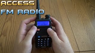 Accessing FM Radio on the BaoFeng UV5R Tranceiver [upl. by Lefty]