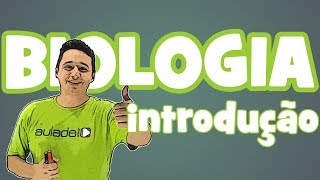 Biologia  Introdução à Biologia [upl. by Eirbua]