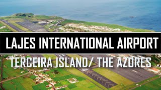 LAJES INTERNATIONAL AIRPORT TER TERCEIRA ISLAND AZORES PORTUGAL What is it like [upl. by Nirat359]