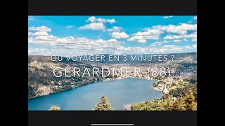 Série documentaire  Où voyager en 3 minutes  Gérardmer 88 [upl. by Allister]