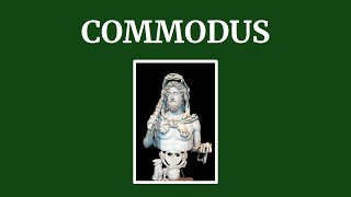 Commodus 180  192 [upl. by Anay]