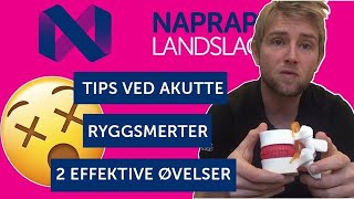 Tips Ved Akutte Ryggsmerter 2 EFFEKTIVE ØVELSER [upl. by Bluma]