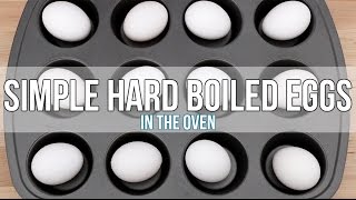 Simple Hard Boiled Eggs In The Oven [upl. by Anitrebla173]