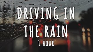 Driving in the Rain 1 Hour  ASMR Rainy Drive Sounds  Sleep Meditation Study White Noise [upl. by Collis428]