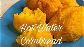 How to Make Hot Water Cornbread [upl. by Lonyer]