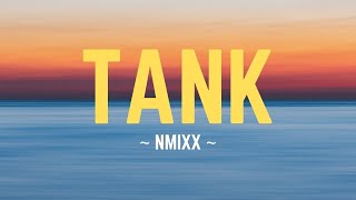 NMIXX  TANK Lyrics [upl. by Robson]