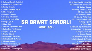 Sa Bawat Sandali  Amiel Sol Kalimutan Ka 🌺 OPM Tagalog Top Songs 2025 Playlist With Lyrics 🌺 opm [upl. by Tisha]