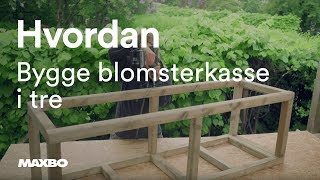 Hvordan bygge blomsterkasse i tre [upl. by Onidranreb]