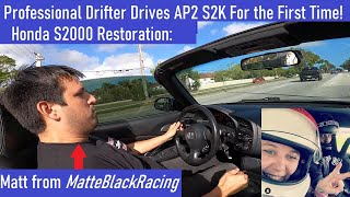 Professional Racing Driver Drives AP2 Honda S2000 For The First Time Matte Black Racing Review S2K [upl. by Kemble]