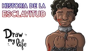 La ESCLAVITUD ⛓  Draw My Life en Español [upl. by Anehs]