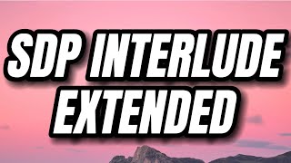 Sdp Interlude Extended  Travis Scott Lyrics [upl. by Aneetak]