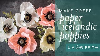 Crafting Icelandic Poppy Flowers with Crepe Paper DIY Tutorial [upl. by Sedaiuqlem100]