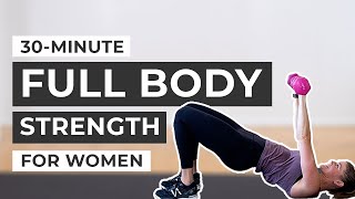 30Minute Workout Full Body Strength Training For Women Dumbbells [upl. by Cavil]