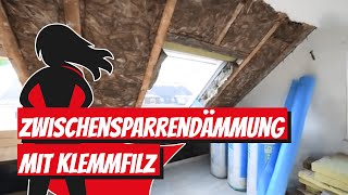 Zwischensparrendämmung mit Klemmfilz  Bauhelden [upl. by Metah]