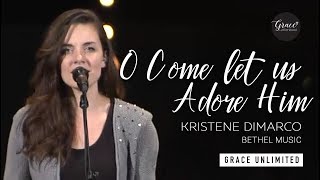 O Come Let Us Adore Him  Kristene DiMarco [upl. by Otreblig]