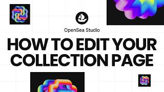 OpenSea Studio how to edit your collection page [upl. by Gonnella]