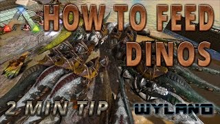 Ark Survival Evolved  How To Feed Your Dinos  2 MIN TIP [upl. by Attekal]